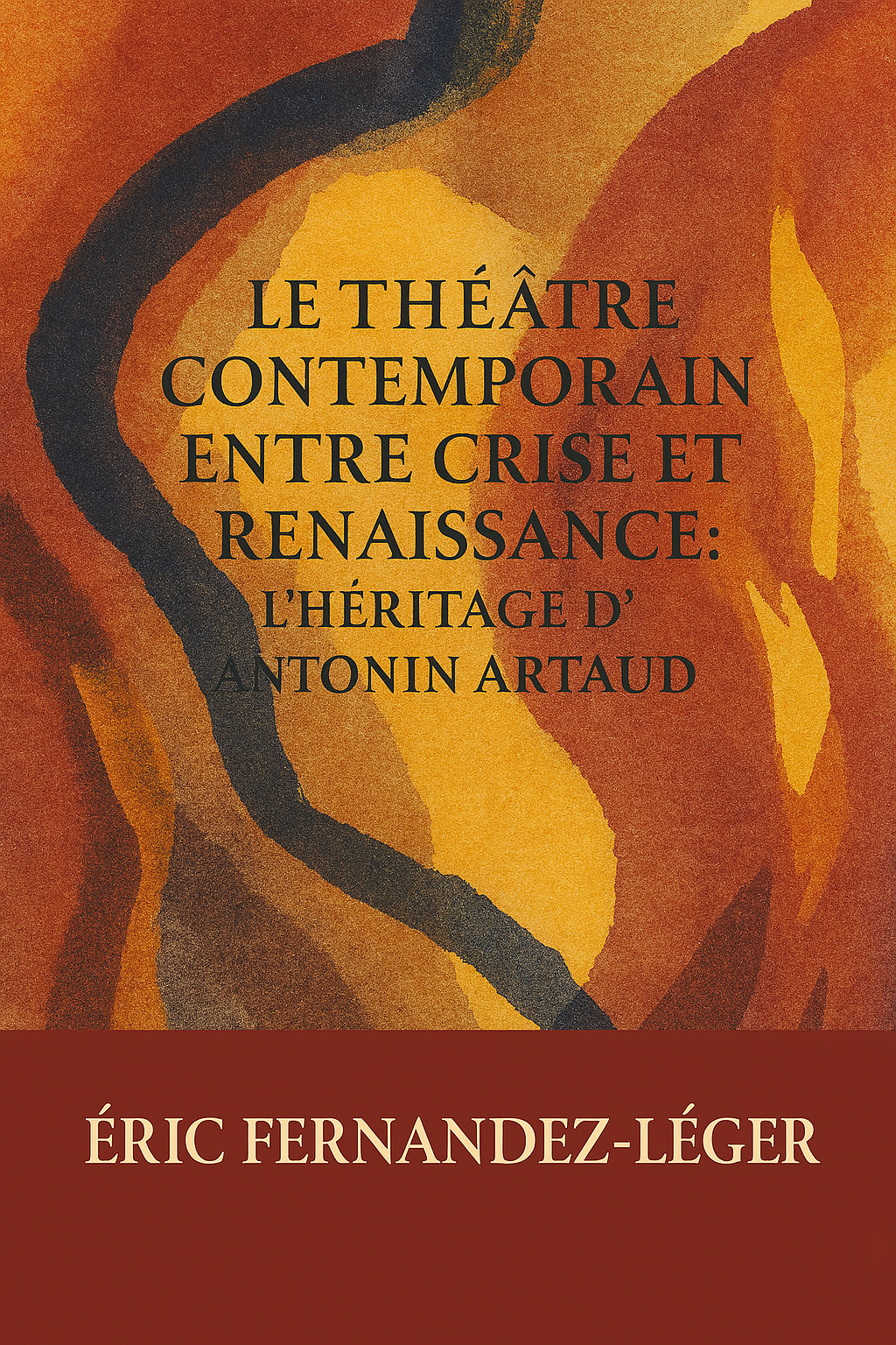 Le théâtre contemporain entre crise et renaissance : L’héritage d’Atonin Artaud